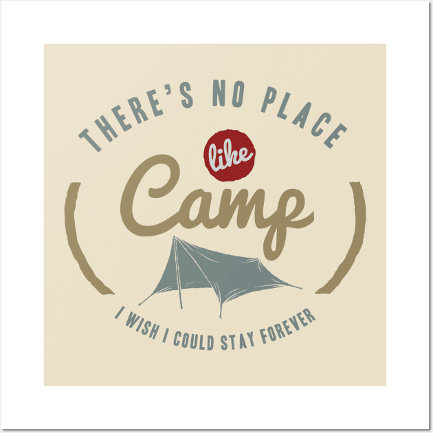 No Place Like Camp Wall Art by RadCoolguy